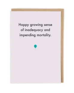 Deadpan Card "Impending Mortality Birthday"